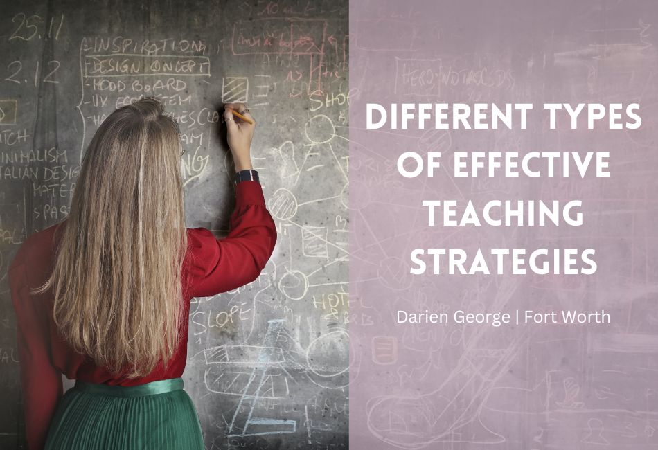Different Types of Effective Teaching Strategies