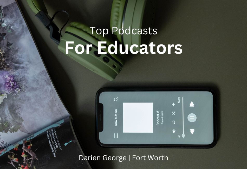 Top Podcasts For Educators